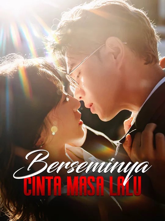 Berseminya Cinta Masa Lalu